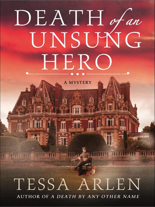 Title details for Death of an Unsung Hero by Tessa Arlen - Available